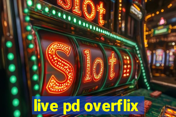 live pd overflix